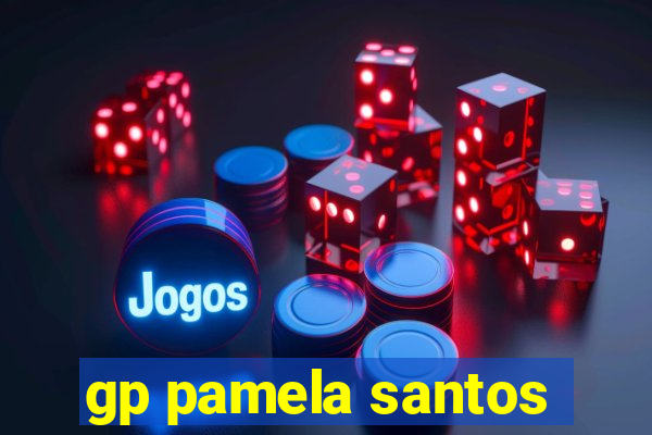 gp pamela santos